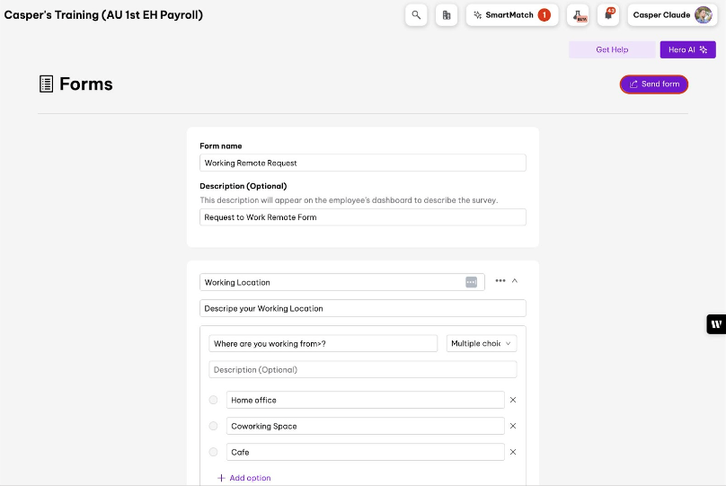 Form creation interface titled 'Working Remote Request' with fields for form name and description. The form includes a section labeled 'Working Location,' where employees can describe their working location. Options include 'Home office,' 'Coworking Space,' 'Cafe,' and additional choices can be added. Buttons at the top allow users to 'Send form,' access 'Hero AI,' and get help